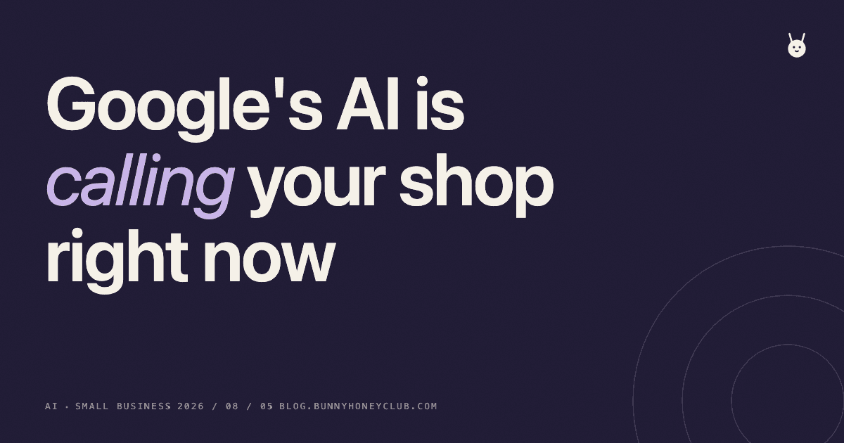 Google's AI Is Calling Your Business. Now What?